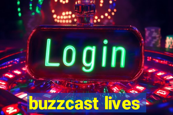 buzzcast lives